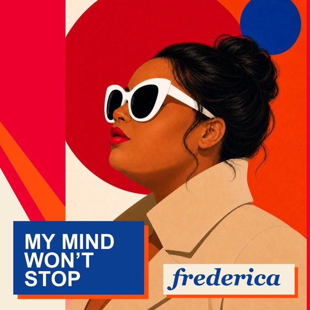 Pochette officielle My Mind Won’t Stop de Frederica